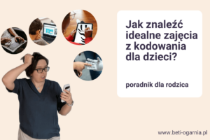 mamy szukają zajęć informatycznych dla dzieci - jak znaleźć idealne - poradnik dla dzieci